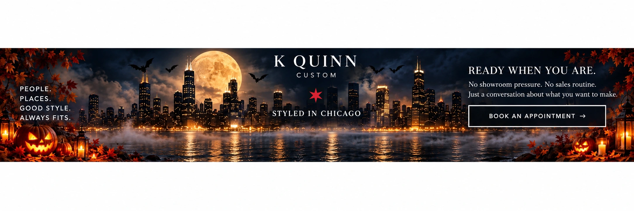 KQUINN Custom. Styled in Chicago. Ready when you are.